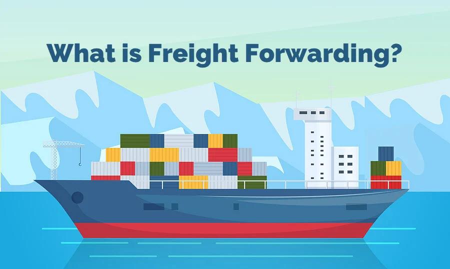 what is freight forwarding